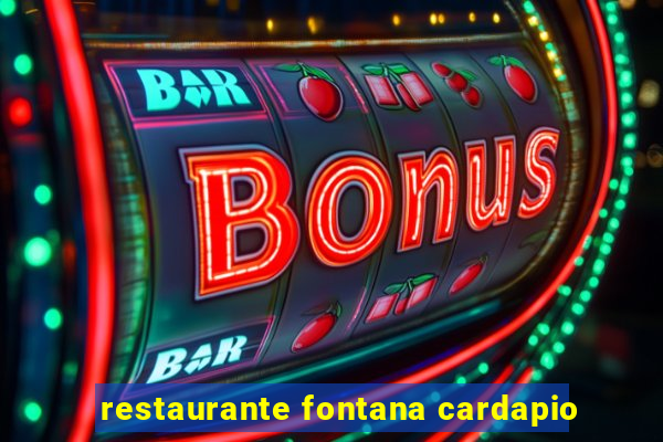 restaurante fontana cardapio